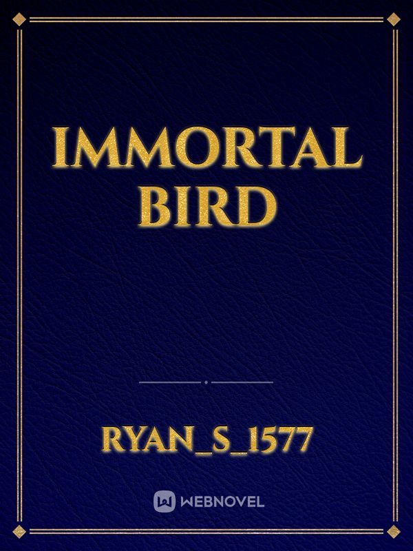 Immortal Bird