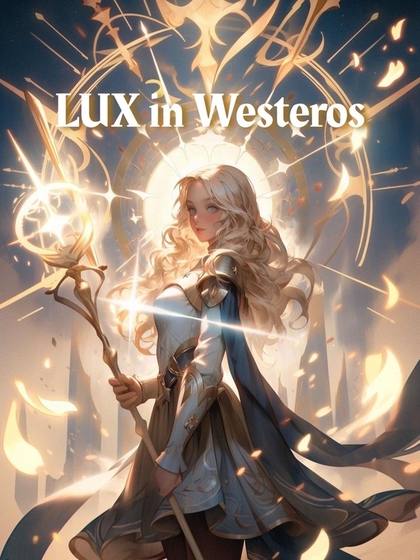 LUX in Westeros (HOTD)