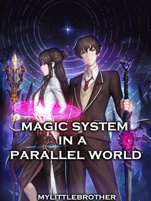 Magic System in a Parallel World