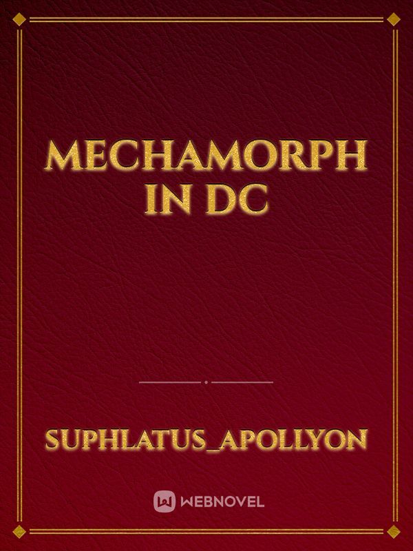 Mechamorph in DC