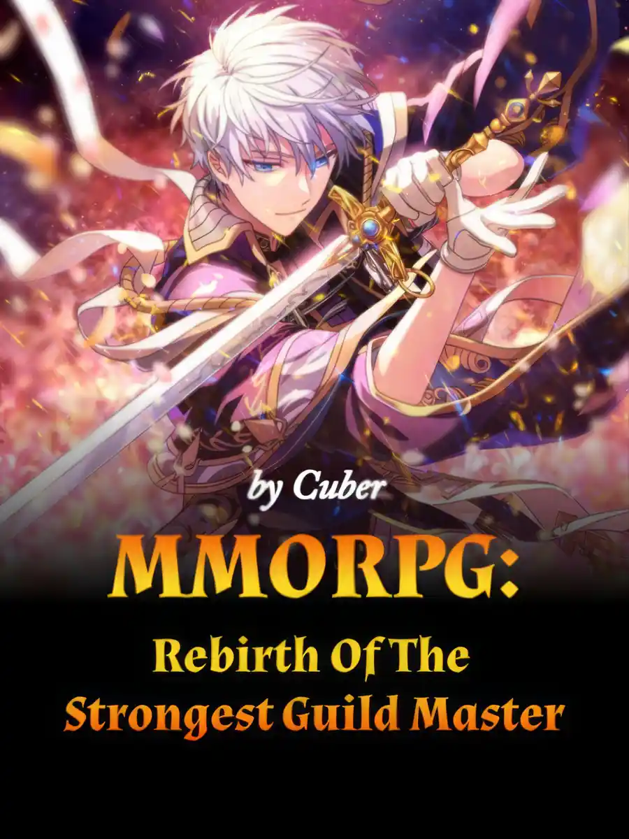 MMORPG : Rebirth Of The Strongest Guild Master