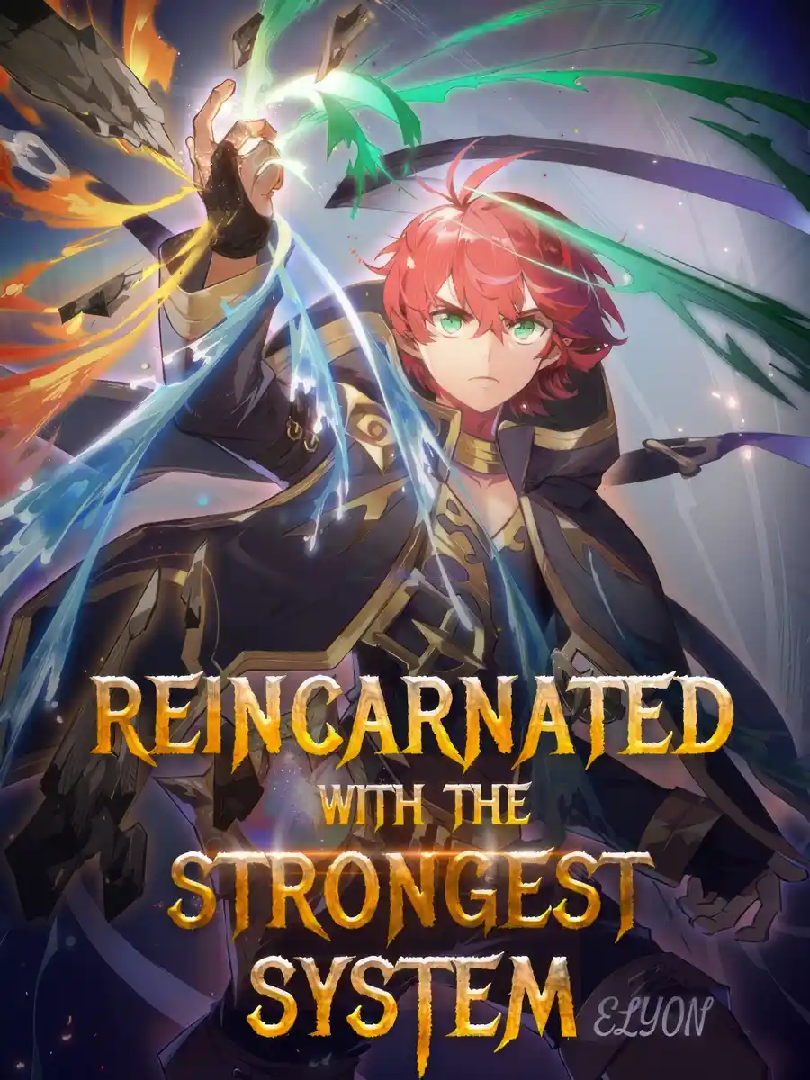 Reincarnated With The Strongest System