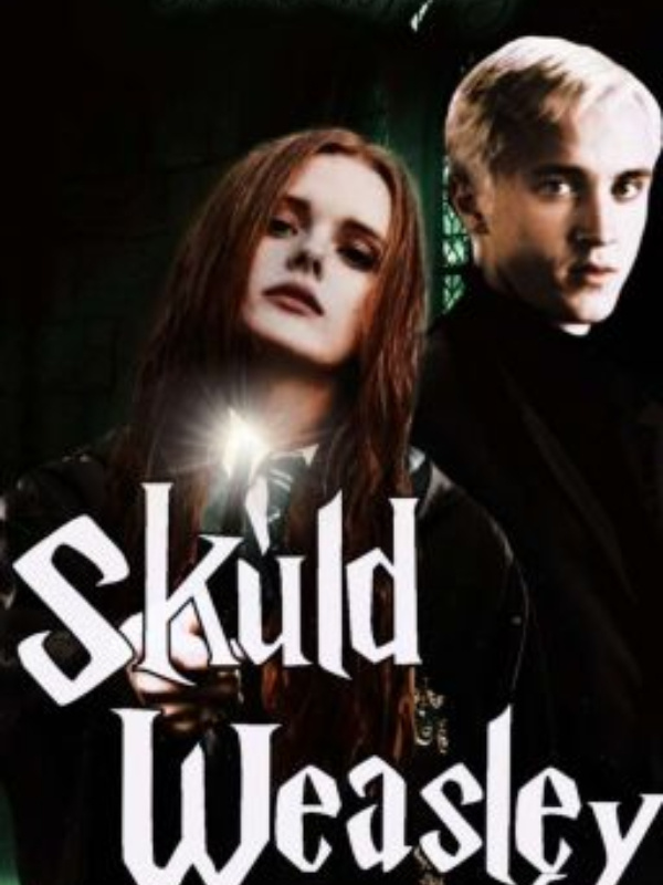 Skuld Weasley - [A Harry Potter Fanfic]