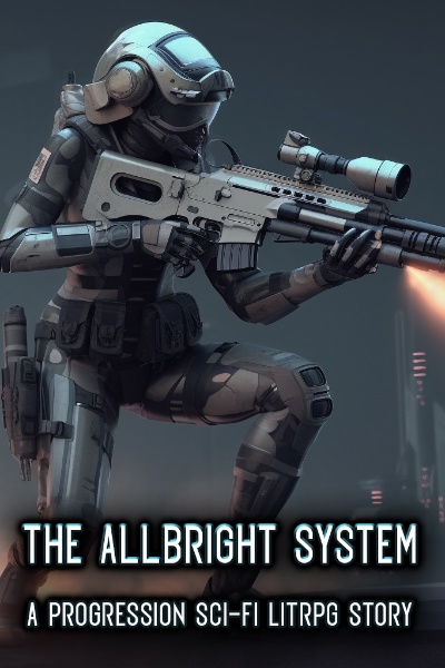 The Allbright System - A Sci-Fi Progression LitRPG Story