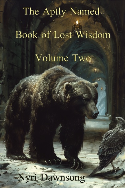 The Aptly Named Book of Lost Wisdom Volume 2