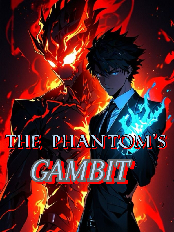 The Phantom’s Gambit