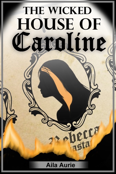 The Wicked House of Caroline