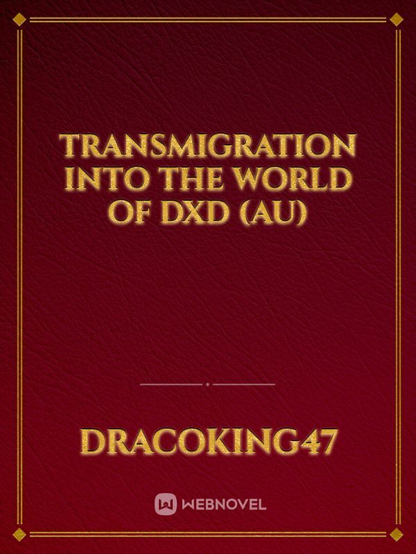 Transmigration into the World of DXD (Au)