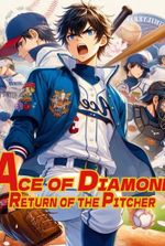 Ace of Diamond: Return of the Pitcher