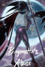 Bayonetta’s Abuse