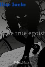 Blue lock: the true egoist