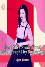 Boss Mo's Predestined Love Brought by Surrogacy