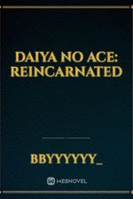 Daiya No Ace: Reincarnated