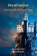 Era of Castles: Starting with 99 Dragon Eggs