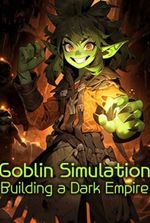 Goblin Simulation: Building a Dark Empire