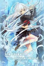 Ice Queen in Another World – Volume 1 [Completed]