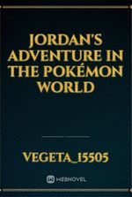 Jordan's adventure in the Pokémon world