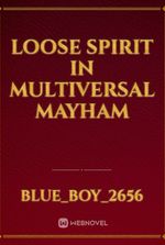 loose spirit in multiversal mayham