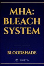 MHA: Bleach System