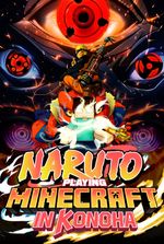 Naruto: Playing Minecraft In Konoha