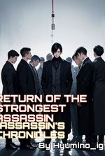 Return Of The Strongest Assassin: Assassin's Chronicles