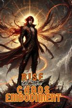 Rise Of The Chaos Embodiment