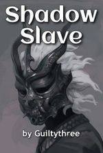 Shadow Slave