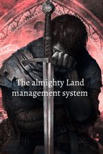 The almighty Land management system