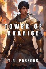 Tower of Avarice: A LitRPG story